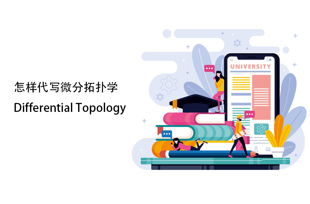 怎样代写微分拓扑学Differential Topology